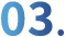 03